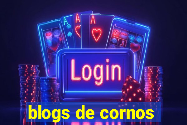 blogs de cornos